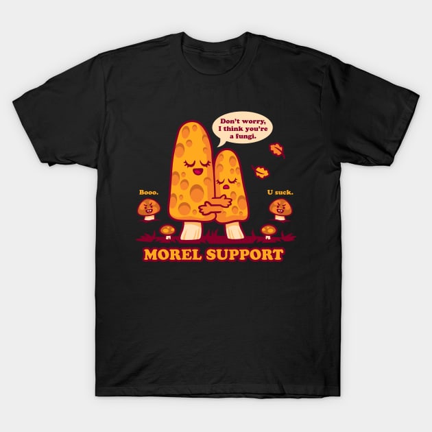 Morel Support T-Shirt by harebrained